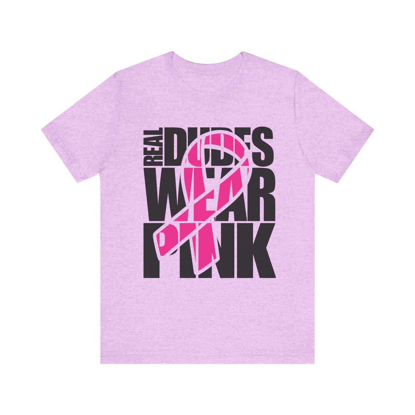 Real Dudes Wear Pink Unisex Jersey Tee | Support Breast Cancer Awareness, Gift for Him, Casual Wear, Fundraiser Shirt, Pink Ribbon Tee