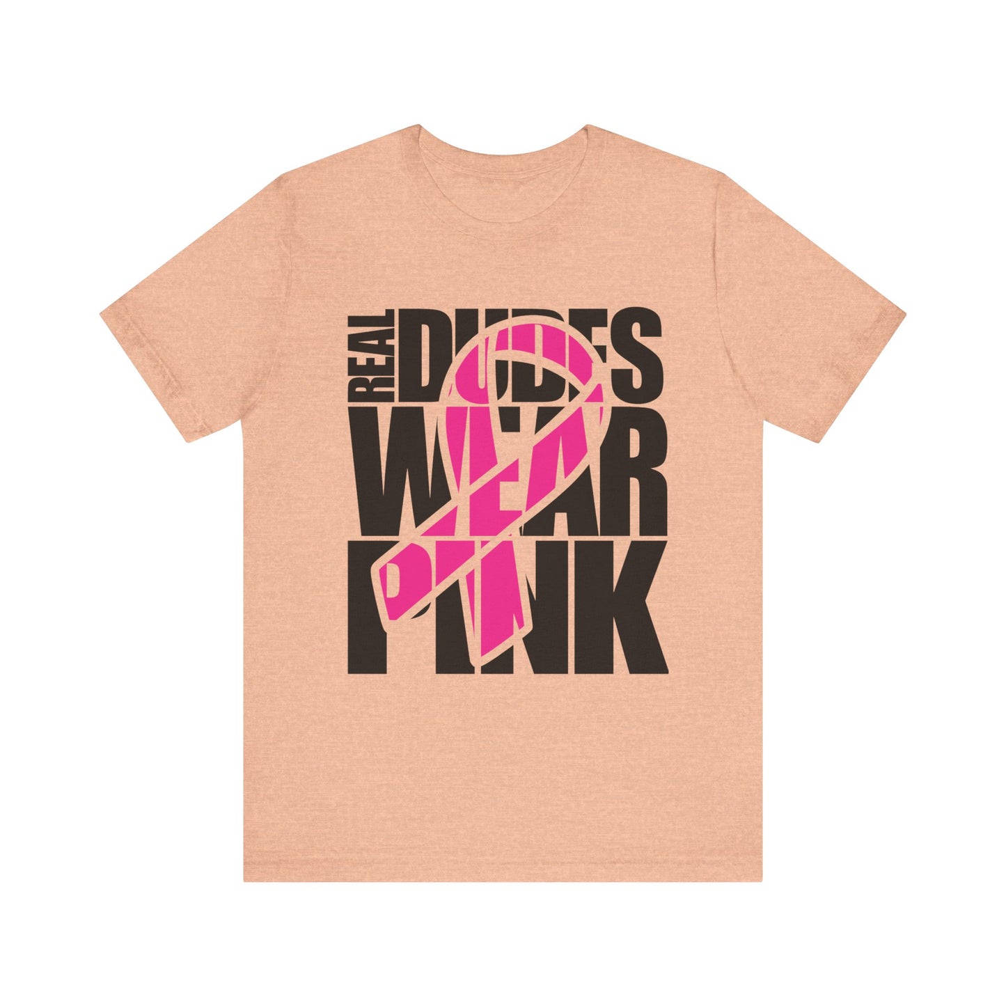 Real Dudes Wear Pink Unisex Jersey Tee | Support Breast Cancer Awareness, Gift for Him, Casual Wear, Fundraiser Shirt, Pink Ribbon Tee