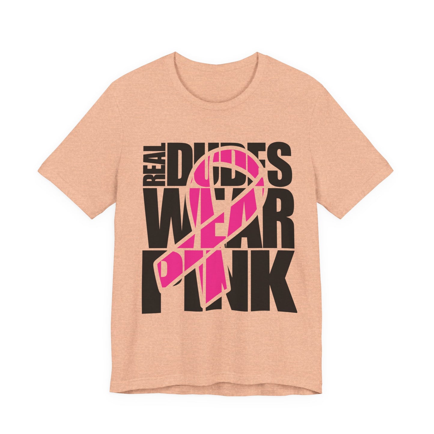Real Dudes Wear Pink Unisex Jersey Tee | Support Breast Cancer Awareness, Gift for Him, Casual Wear, Fundraiser Shirt, Pink Ribbon Tee