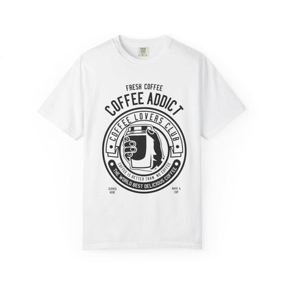 Coffee Addict Garment-Dyed T-shirt