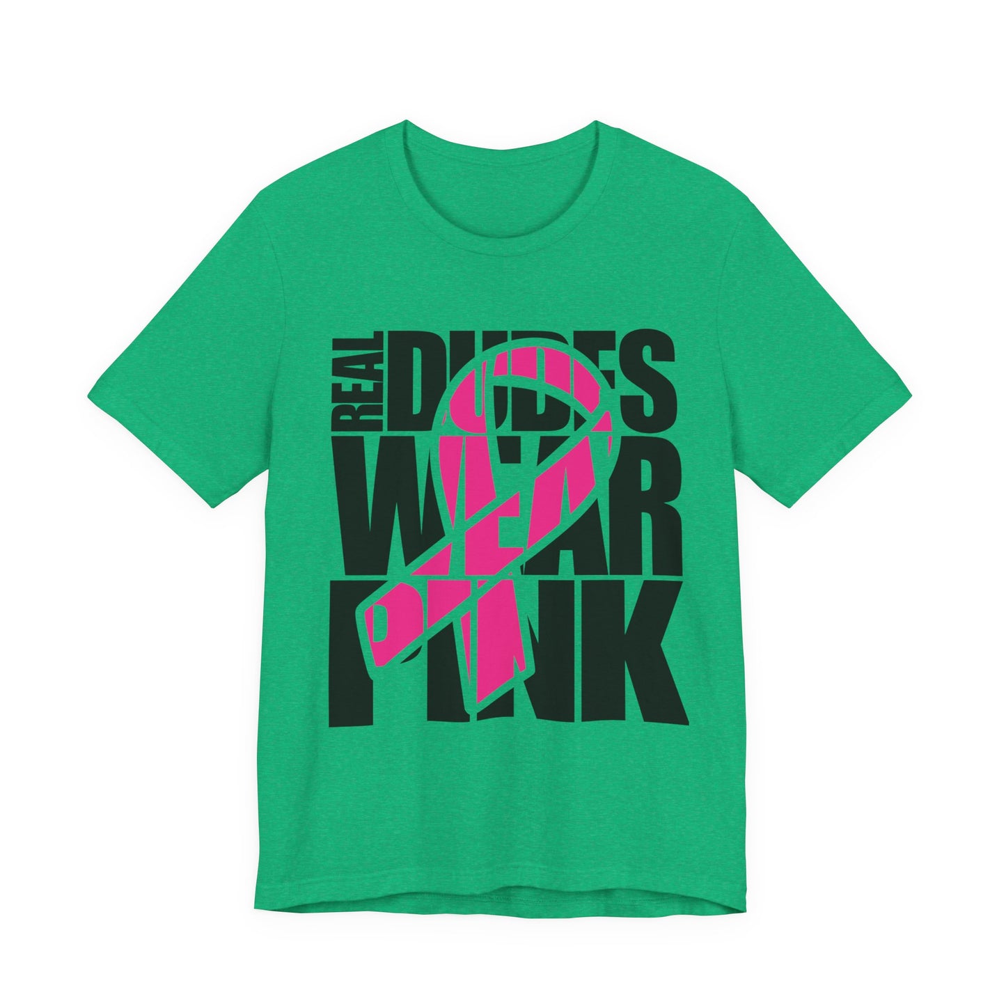 Real Dudes Wear Pink Unisex Jersey Tee | Support Breast Cancer Awareness, Gift for Him, Casual Wear, Fundraiser Shirt, Pink Ribbon Tee