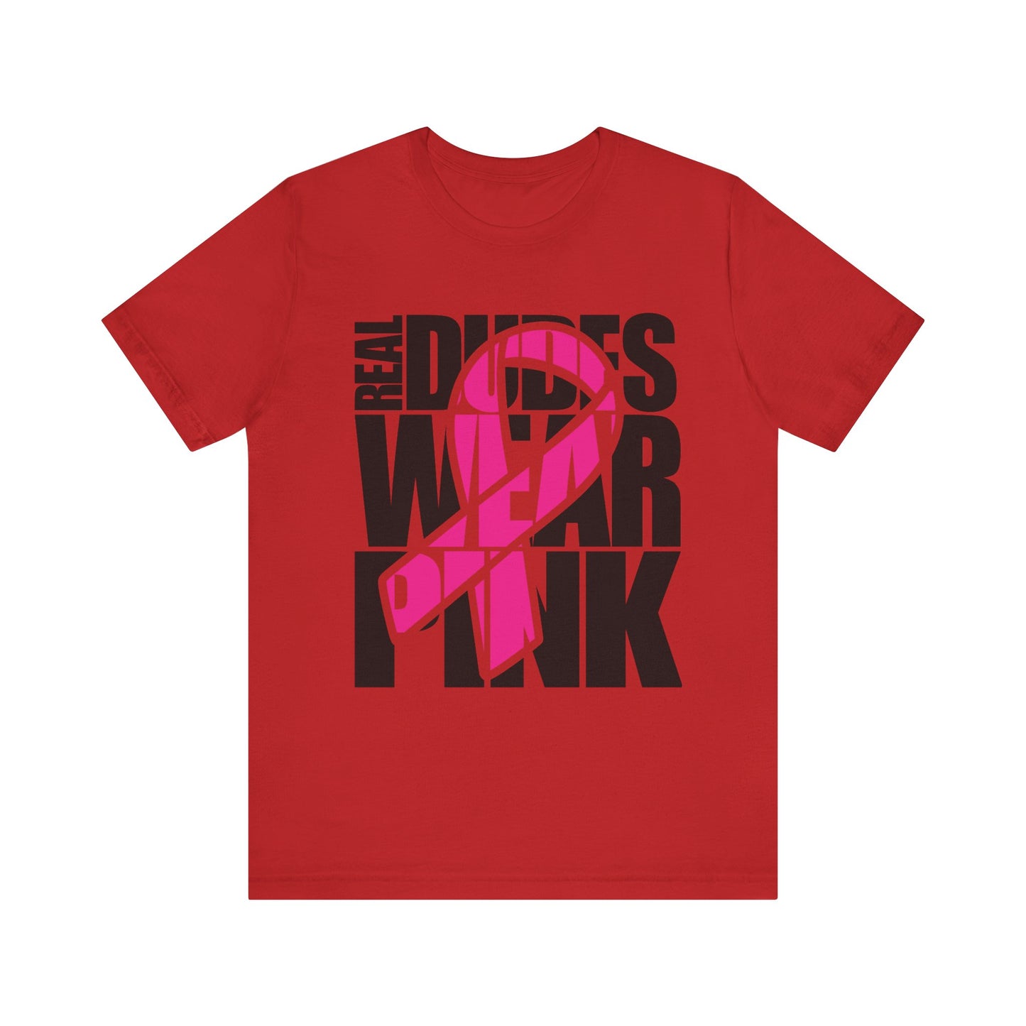 Real Dudes Wear Pink Unisex Jersey Tee | Support Breast Cancer Awareness, Gift for Him, Casual Wear, Fundraiser Shirt, Pink Ribbon Tee