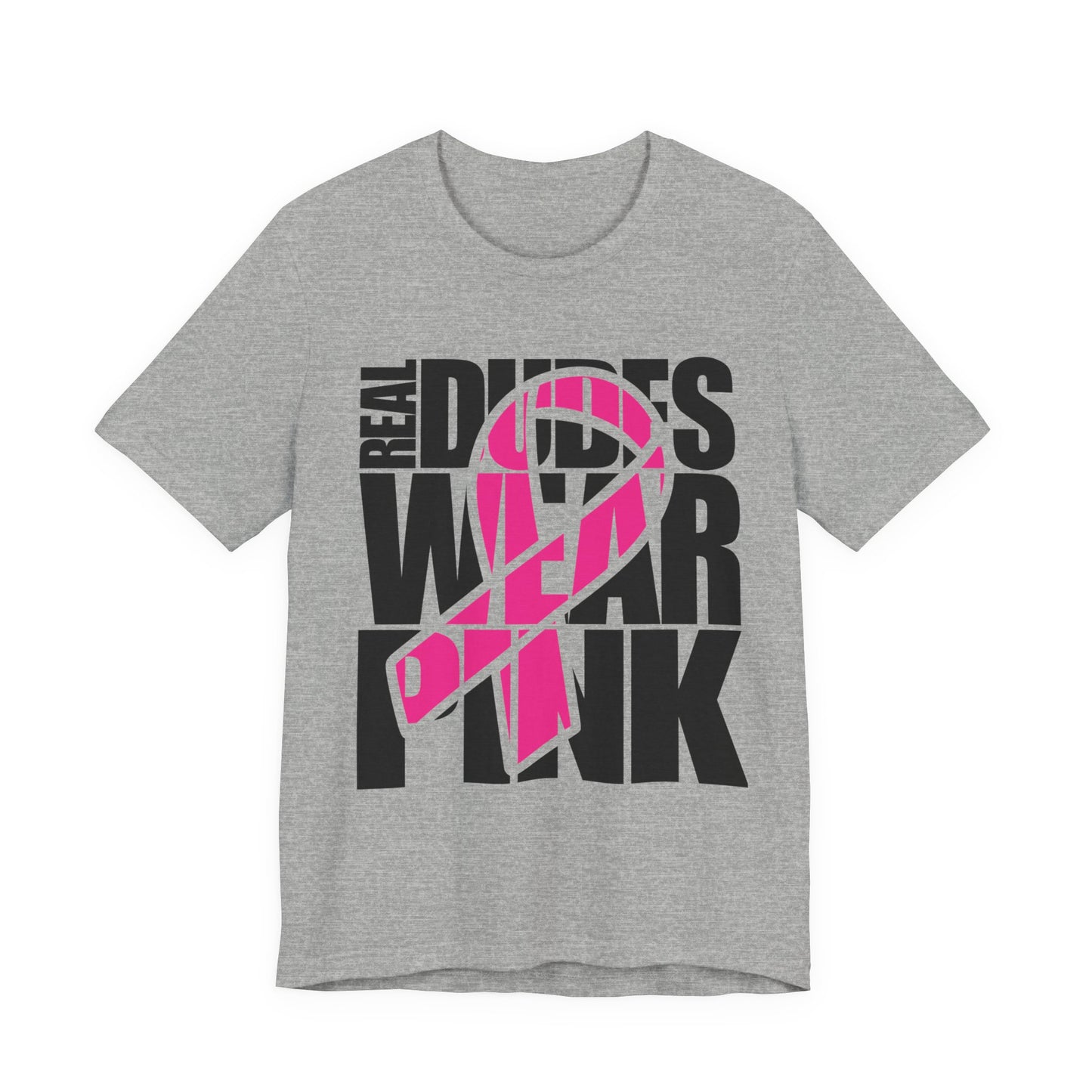 Real Dudes Wear Pink Unisex Jersey Tee | Support Breast Cancer Awareness, Gift for Him, Casual Wear, Fundraiser Shirt, Pink Ribbon Tee