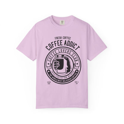 Coffee Addict Garment-Dyed T-shirt