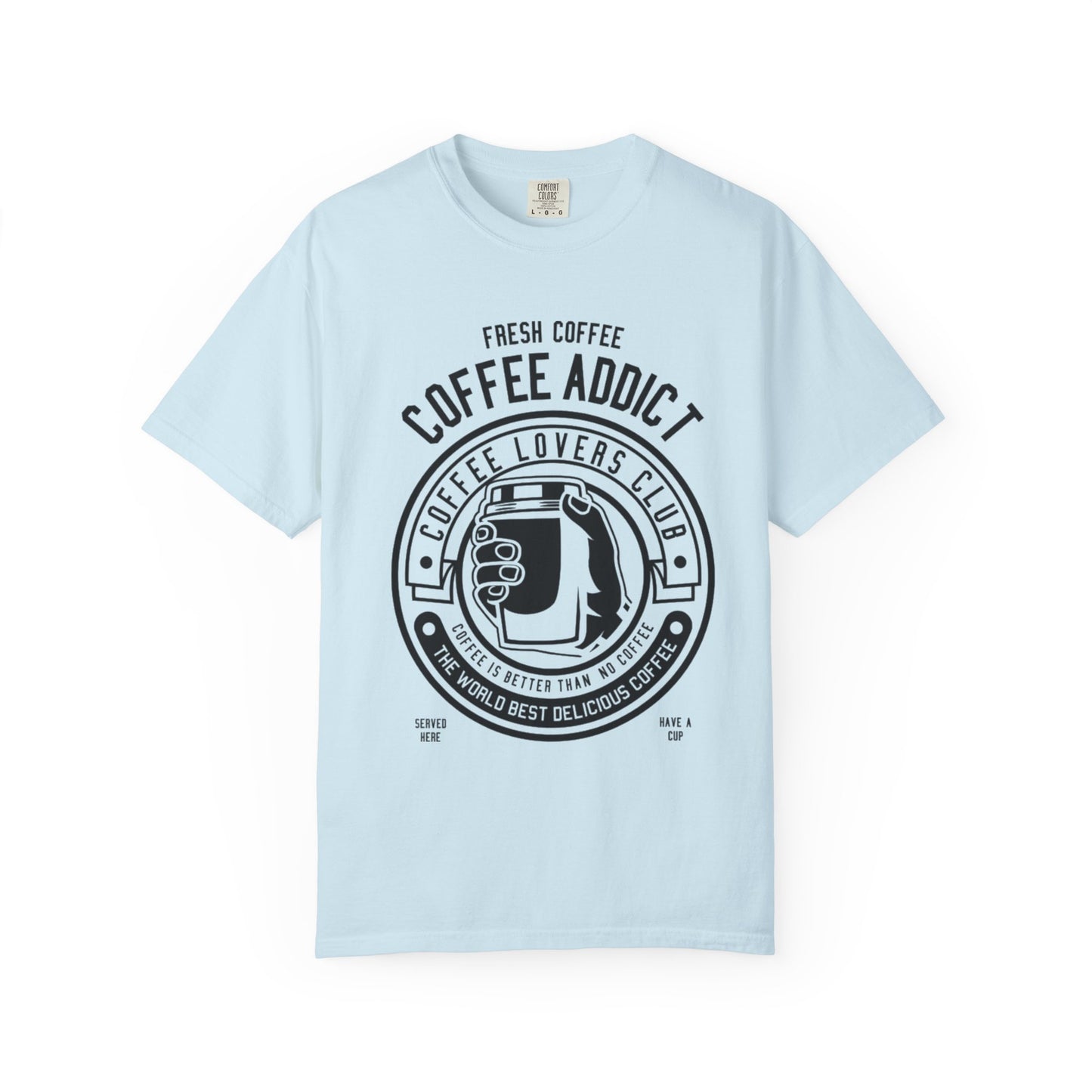 Coffee Addict Garment-Dyed T-shirt