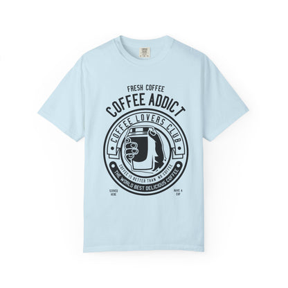 Coffee Addict Garment-Dyed T-shirt